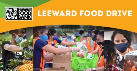 Leeward Food Drive with Hawaii Food Bank logo and images of volunteers preparing food donations