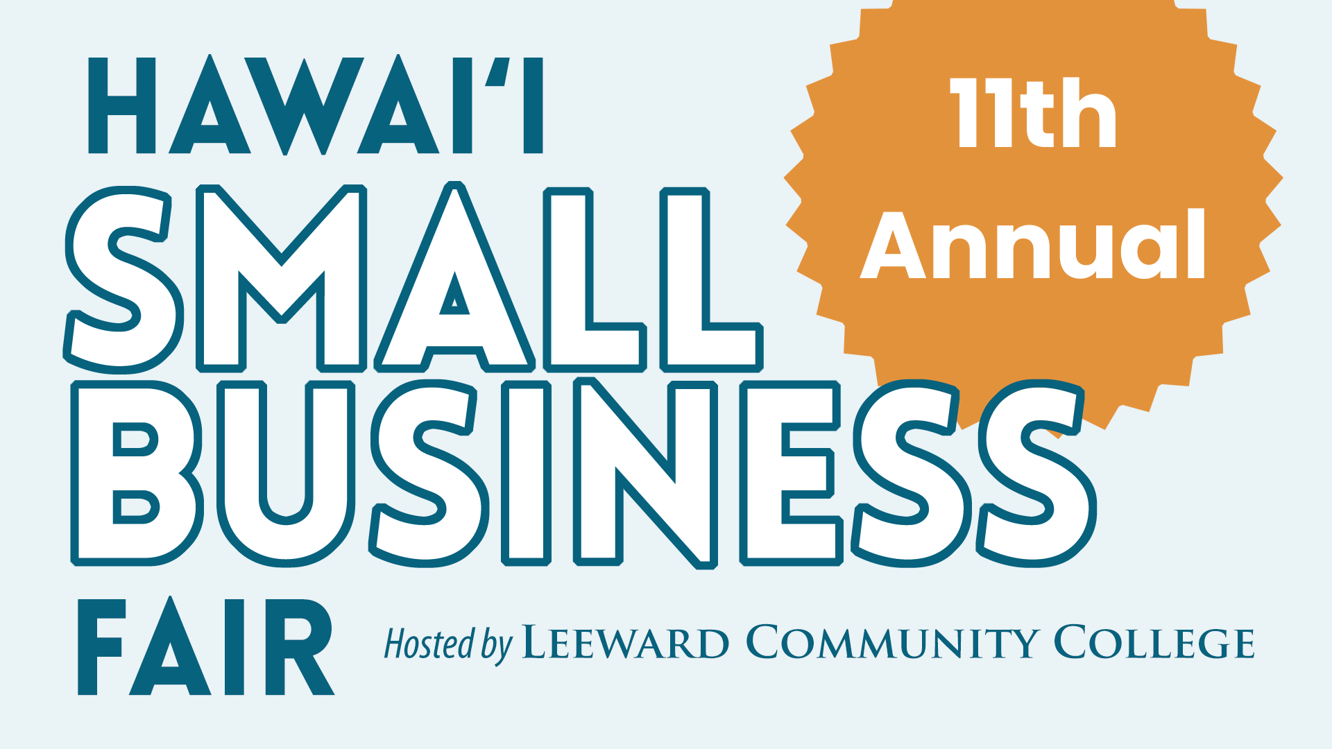11th annual Hawai‘i Small Business Fair, hosted by Leeward Community College
