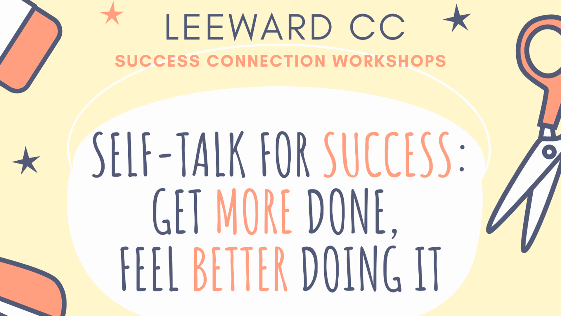 Self-talk for Success: Get More Done, Feel Better Doing It