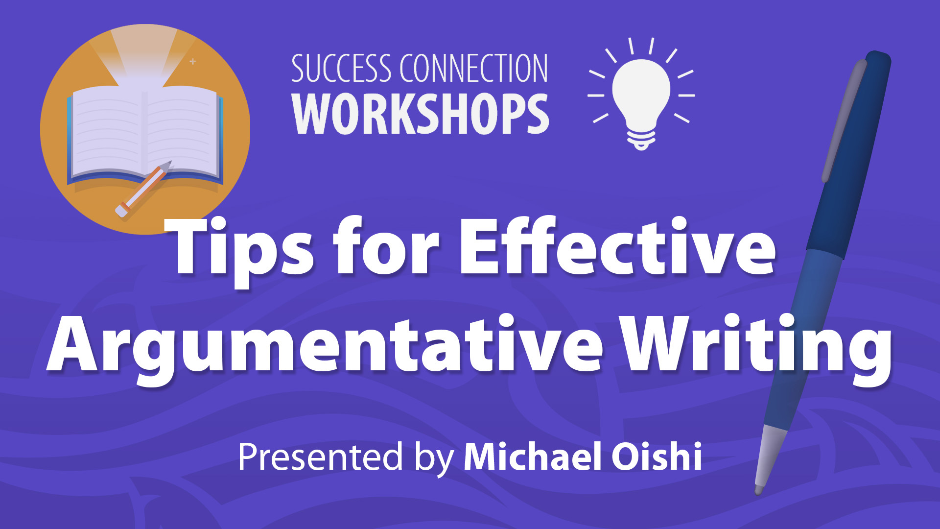 Success Connection Workshops Tips for Effective Argumentative Writing