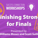 Success Connection Workshops Finishing Strong for Finals