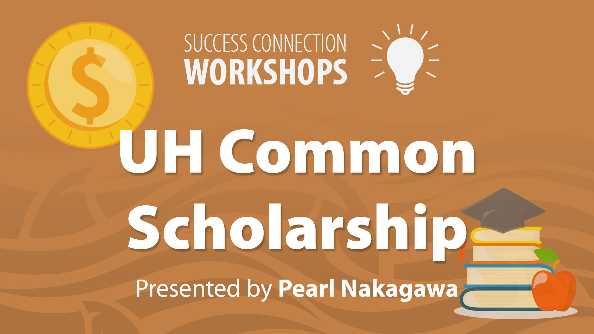 Success Connection Workshops UH Common Scholarship
