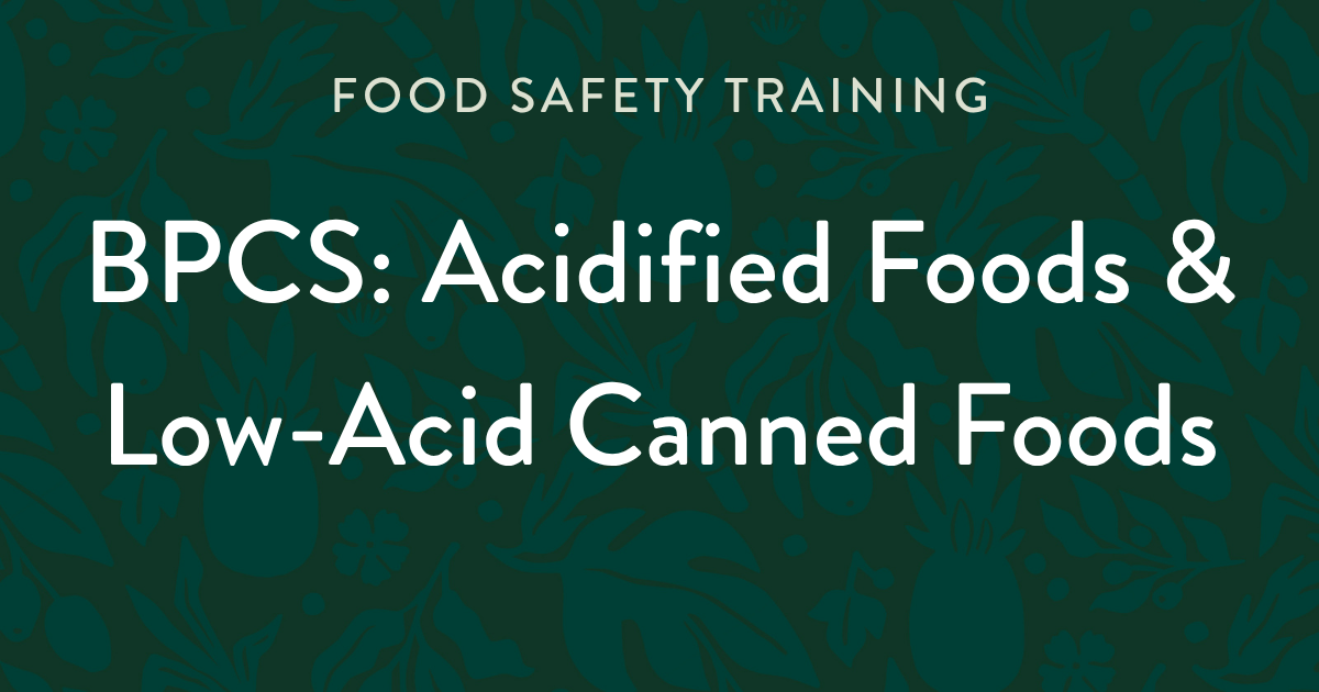 BPCS Acidified Foods