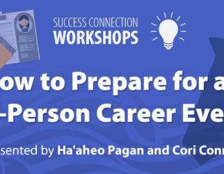 Success Connection Workshops How to Prepare for an In-Person Career Event